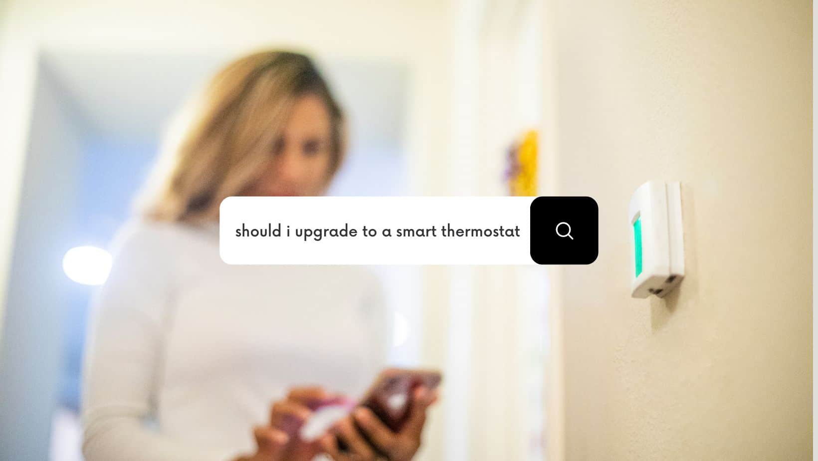 Should I Upgrade To Smart Thermostat